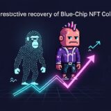 BAYC・Cryptopunks フロア価格75.87%上昇、ブルーチップ NFT に選択的需要が回帰